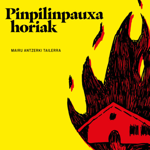 'Pinpilinpauxa horiak' antzezlanerako SARRERA BIKOITZ BAT